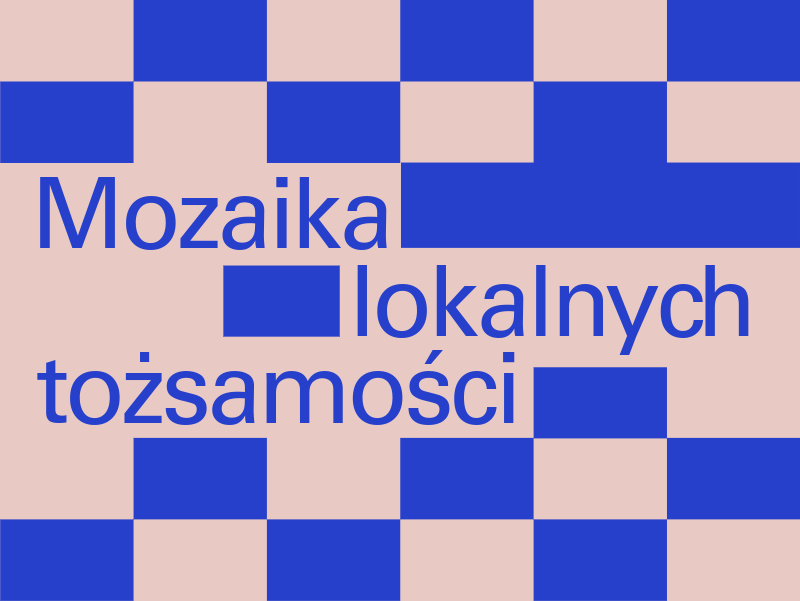 mozaika lokalnych tożsamości napis na tle niebiesko-różowych kafelków