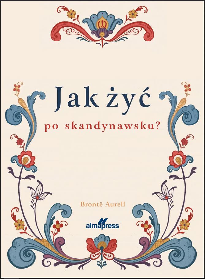 Okładka książki Jak żyć po skandynawsku